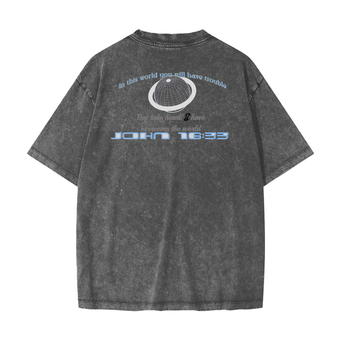 Take Heart! - Ice Blue Lettering & White Globe (Snow Washed)